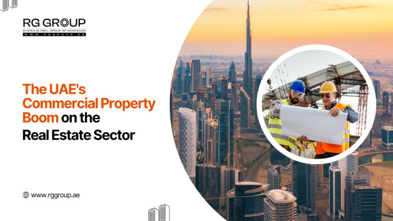 The Impact of the UAE's Commercial Property Boom on the Real Estate Sector- rggroup